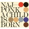 Najponk - Child Is Born [CD]