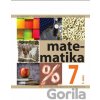 Matematika pre 7. ročník ZŠ s VJM, 1. časť - Ivan Teplička, Ondrej Šedivý, Soňa Čeretková