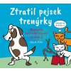 Ztratil pejsek trenýrky | Hynek Vilém