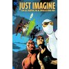 Just Imagine Stan Lee Creating the DC Universe Book Two