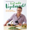 Viel mehr vegetarisch! (Hugh Fearnley-Whittingstall,Mariko Jesse,Simon Wheeler,Susanne Bonn)(Pevná)