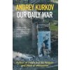 Our Daily War - Andrey Kurkov, Open Borders Press