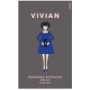 Vivian - Francesca Diotallevi