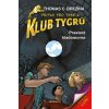 Klub Tygrů – Prastará hladomorna (Thomas Brezina)