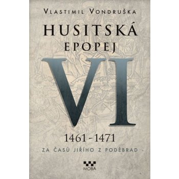 Husitská epopej VI.