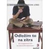 Passig Kathrin: Odložím to na zítra (zásady pomáhající všem 