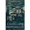The Chatelaine of Montaillou (Kaberry Susan E.)