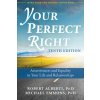 Your Perfect Right, 10th Edition