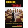 Looking for Trouble: Recognizing and Meeting Threats in Chess