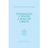 Synodalita v životě a poslání církve