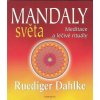 Mandaly světa - Meditace a léčivé rituály, Dahlke Ruediger, 2010