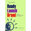 Ready, Launch, Brand: The Lean Marketing Guide for Startups (Zeewy Orly)
