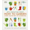 RHS How To Garden When You're New To Gardening