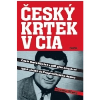 Český krtek v CIA - Vladimír Ševela