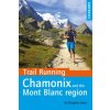 Trail Running - Chamonix and the Mont Blanc region