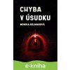 E-kniha Chyba v úsudku - Monika Kolmanová