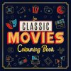 Les Classic Movies - Colouring Book (Kniha)