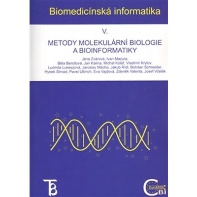 Biomedicínská informatika V. Jana Zvárová
