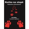 Kočka na stopě - Povídky s detektivní zápletkou - Felcmanová Vítězslava