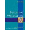 Becoming Vajrasattva (Lama Yeshe)(Brožovaná)