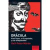 Drácula : Vlad Tepes, El Empalador y sus antepasados (Ralf-Peter Märtin,Gustavo Dessal)(Brožovaná)
