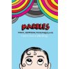 Marbles: Mania, Depression, Michelangelo and Me