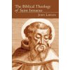 The Biblical Theology of Saint Irenaeus