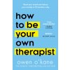 How to Be Your Own Therapist (Owen O'Kane)(Brožovaná)