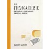 The Fromagerie - Claude Luisier, Octopus Publishing Group