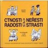 Ctnosti a neřesti, radosti a strasti - Jaroslav Malina