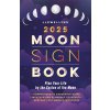 Llewellyns 2025 Moon Sign Book: Plan Your Life by the Cycles of the Moon (Llewellyn)