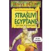 Děsivé dějiny - Strašliví Egypťané - 4.v - Terry Deary
