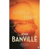 April in Spain - John Banville, Faber & Faber