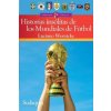 Incredible World Cup Stories (Lucinao Wernicke)(Brožovaná)