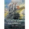 Válečné lodě na Jadranu 1857-1897 - Milan Jelínek