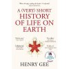 A (Very) Short History of Life On Earth