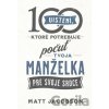 100 uistení, ktoré potrebuje počuť tvoja manželka - Matt Jacobson
