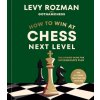 How to Win at Chess, Next Level