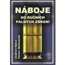 Náboje do ručních palných zbraní - Jindřich Hýkel, Václav Malimánek