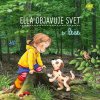 V lese - Ella objavuje svet - Sandra Grimm