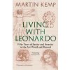 Living with Leonardo - Martin J. Kemp, Thames & Hudson