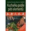 Kuchařka podle pěti elementů - Temelie Barbara