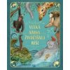 Veľká kniha živočíšnej ríše - Sophie Schoenwald, Alexandra Helm