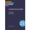 Jazykové paralely - Anna Čermáková, Lucie Chlumská, Markéta Malá