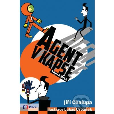 Agent v kapse: Tajná mise - Jiří Chalupa, Lukáš Urbánek ilustrácie