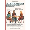 Azerbaijani: Real-Life Conversation for Beginners (Talk in Azerbaijani,Elvin Allazov)(Brožovaná)