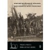 První světová válka 1914-1918/Die Erste Weltkrieg - kolektív autorov