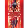 The Corruption of Hollis Brown (ANCRUM K)(Pevná)