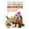 Svět přírodních antivirotik - Frej David, Jiří Kuchař, Miloš Kozumplík