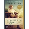 Circling The Sun - Paula McLain, Ballantine Books